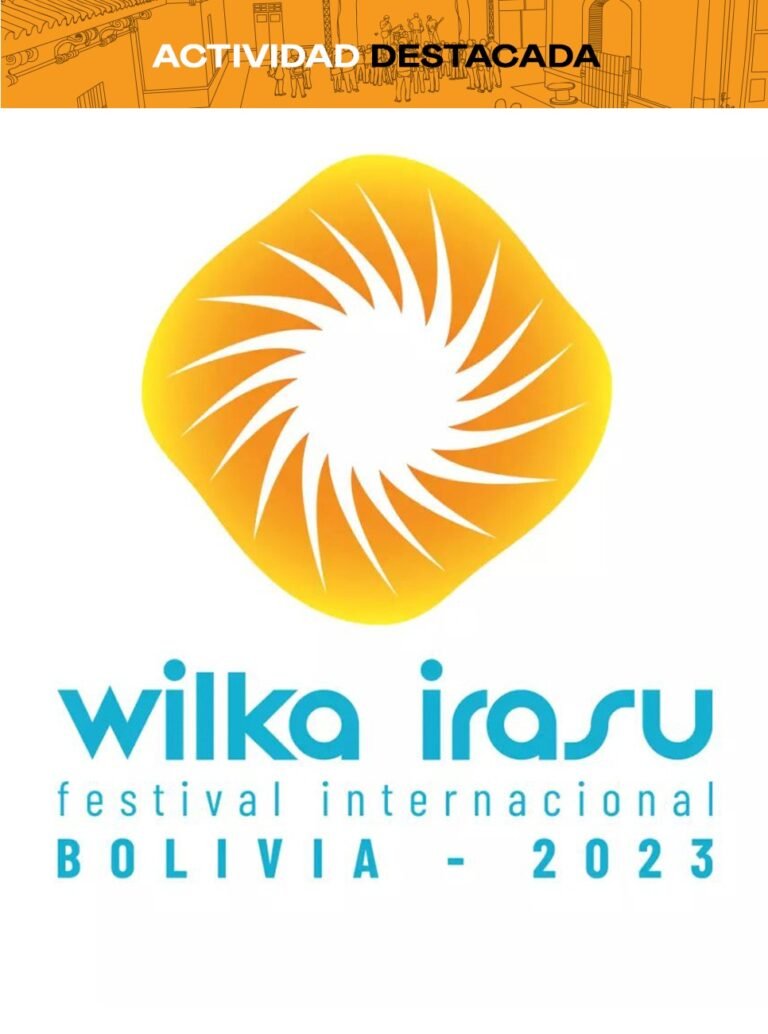 Invitan a la séptima versión del Festival Internacional Wilka Irasu Bolivia 2023 en Cochabamba